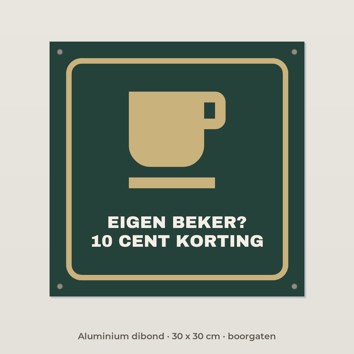 Bordje Eigen beker, korting - Aluminium dibond 30 x 30 cm met boorgaten