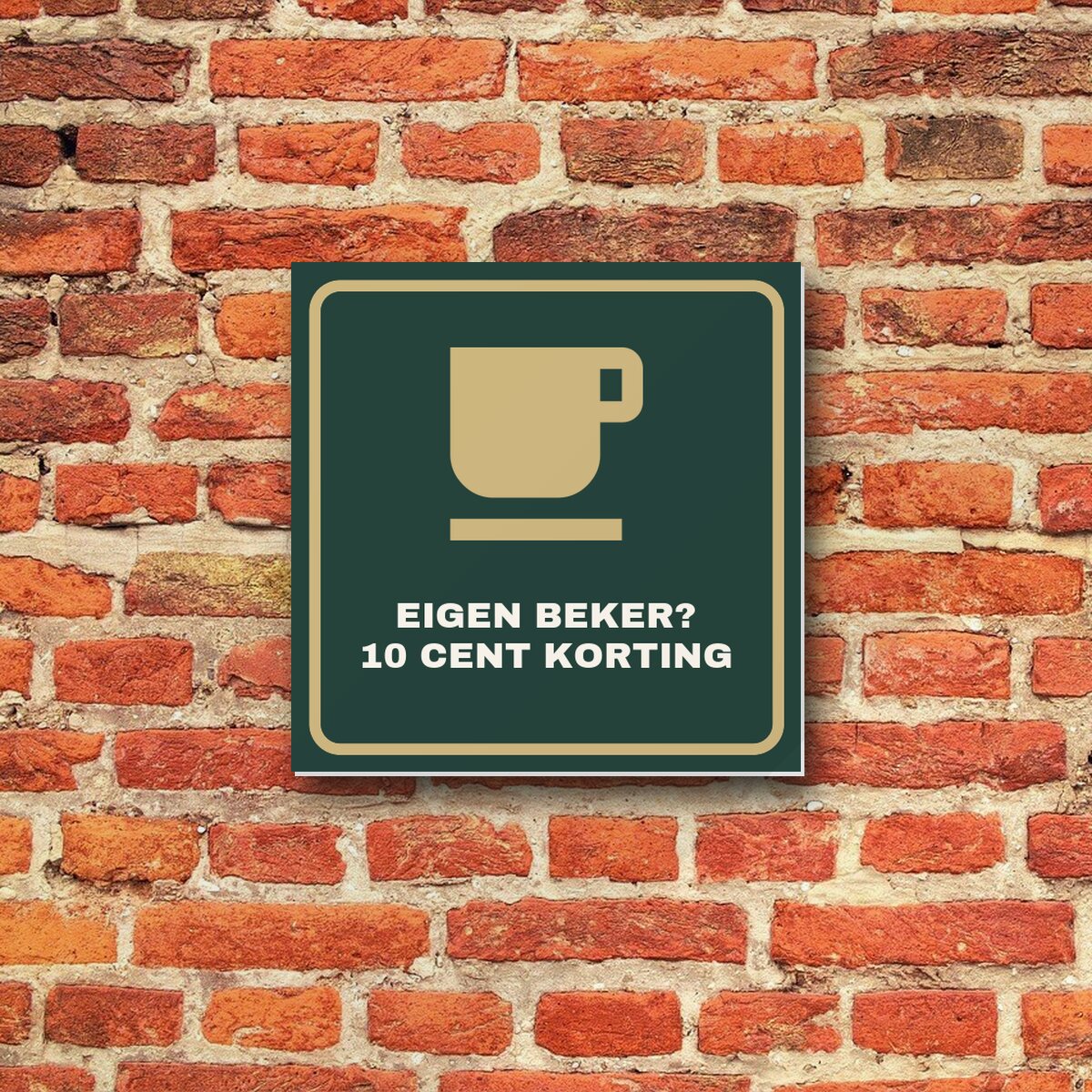 Bordje Eigen beker, korting aan de muur