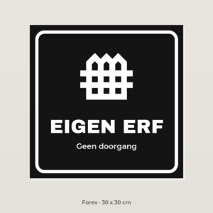 Bordje Eigen erf - Forex 30 x 30 cm