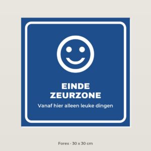 Bordje Einde zeurzone - Forex 30 x 30 cm