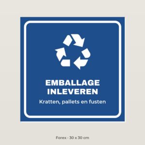 Bordje Emballage inleveren - Forex 30 x 30 cm