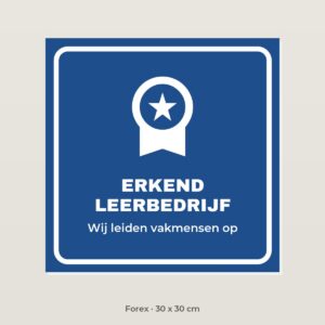 Bordje Erkend leerbedrijf - Forex 30 x 30 cm
