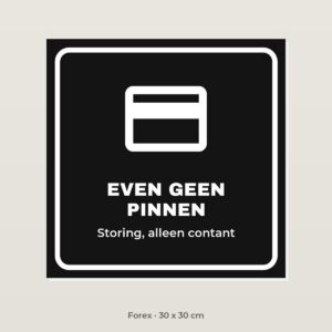 Bordje Even geen pinnen - Forex 30 x 30 cm