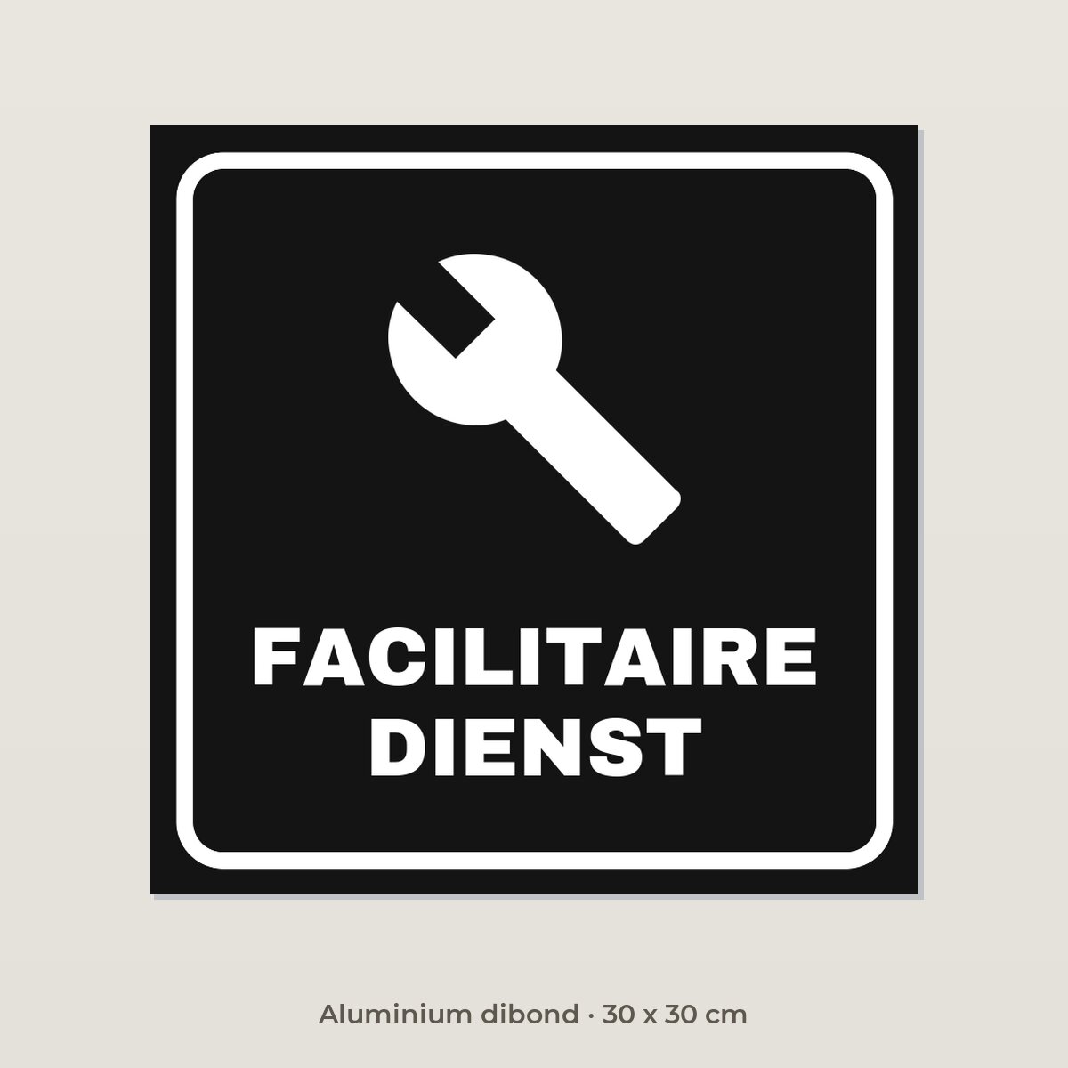 Deurbordje Facilitaire dienst - Aluminium dibond 30 x 30 cm