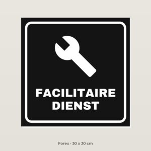 Deurbordje Facilitaire dienst - Forex 30 x 30 cm