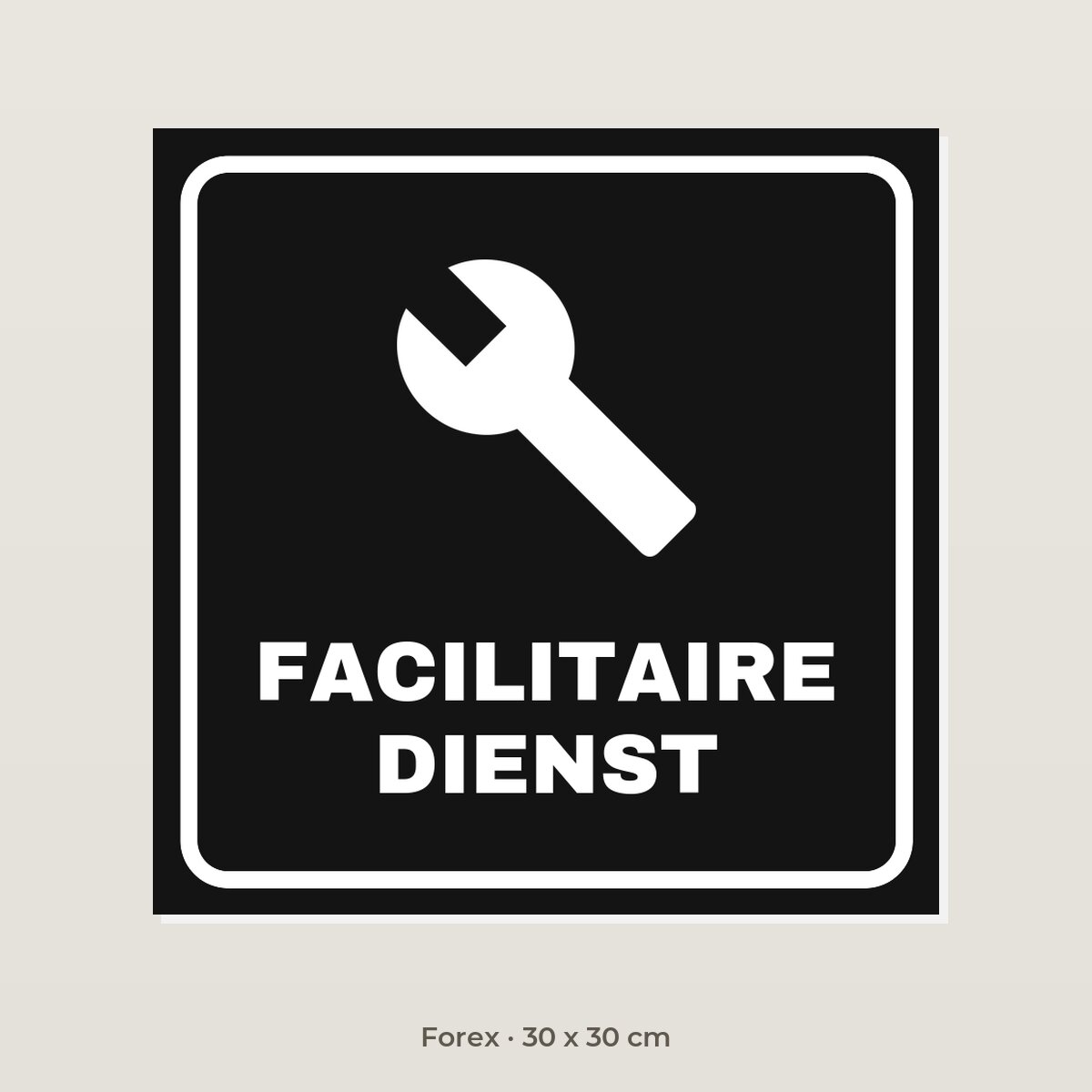 Deurbordje Facilitaire dienst - Forex 30 x 30 cm