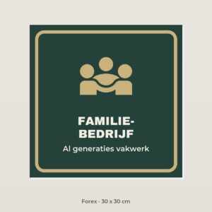Bordje Familiebedrijf - Forex 30 x 30 cm