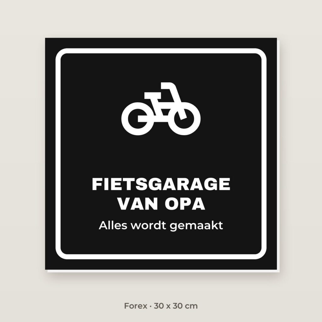 Bordje Fietsgarage van opa - Forex 30 x 30 cm