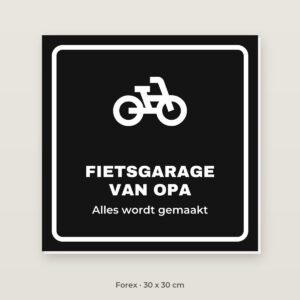 Bordje Fietsgarage van opa - Forex 30 x 30 cm