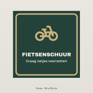 Bordje Fietsenschuur - Forex 30 x 30 cm