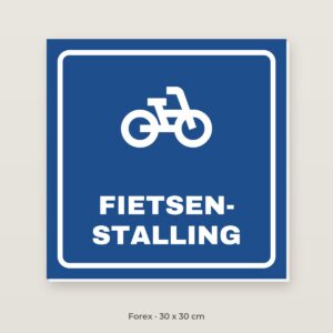 Bordje Fietsenstalling - Forex 30 x 30 cm