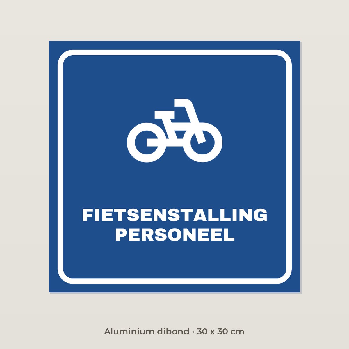 Bordje Fietsenstalling personeel - Aluminium dibond 30 x 30 cm