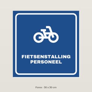 Bordje Fietsenstalling personeel - Forex 30 x 30 cm