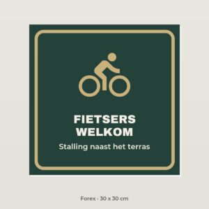 Bordje Fietsers welkom - Forex 30 x 30 cm