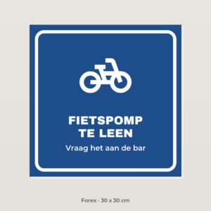 Bordje Fietspomp te leen - Forex 30 x 30 cm