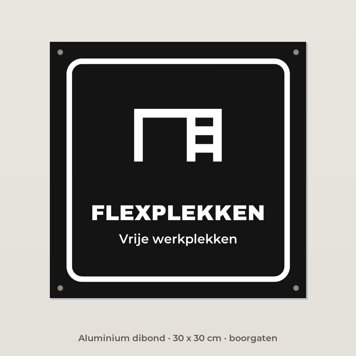 Deurbordje Flexplekken - Aluminium dibond 30 x 30 cm met boorgaten
