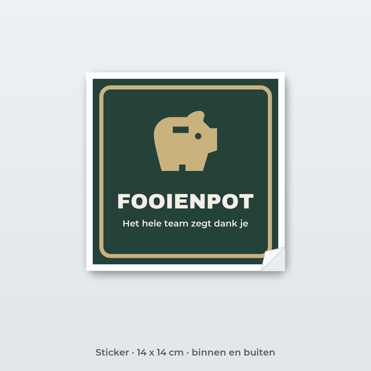 Bordje Fooienpot - Sticker 14 x 14 cm