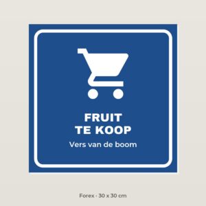 Bordje Fruit te koop - Forex 30 x 30 cm