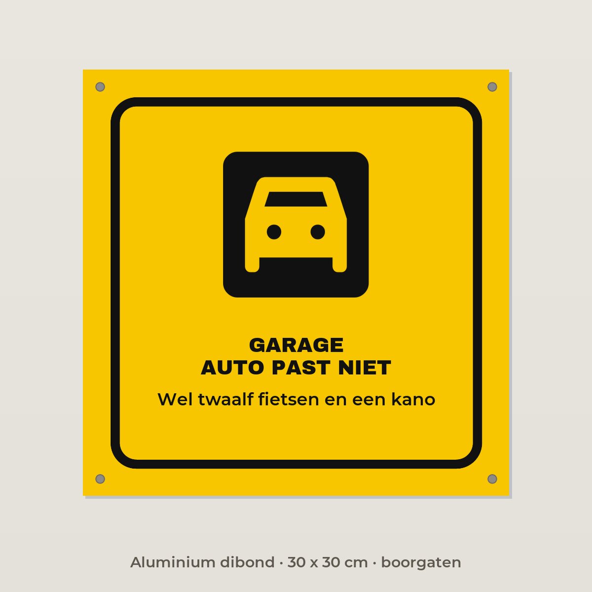 Bordje Garage, auto past niet - Aluminium dibond 30 x 30 cm met boorgaten