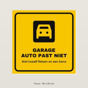 Bordje Garage, auto past niet - Forex 30 x 30 cm