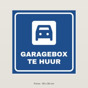 Bordje Garagebox te huur - Forex 30 x 30 cm
