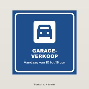 Bordje Garageverkoop - Forex 30 x 30 cm