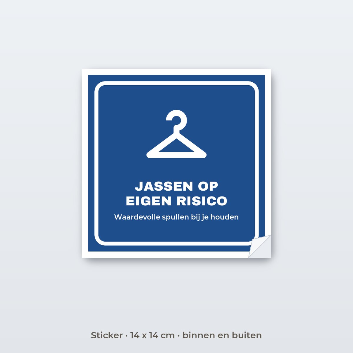 Bordje Garderobe op eigen risico - Sticker 14 x 14 cm
