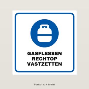 Bordje Gasflessen rechtop vastzetten - Forex 30 x 30 cm