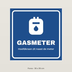Bordje Gasmeter - Forex 30 x 30 cm