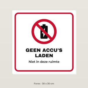Bordje Geen accu's laden - Forex 30 x 30 cm