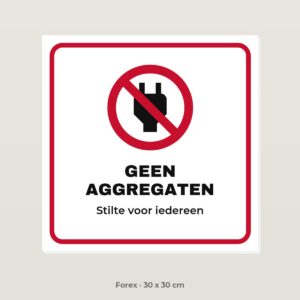 Bordje Geen aggregaten - Forex 30 x 30 cm