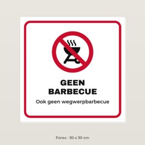 Bordje Geen barbecue - Forex 30 x 30 cm