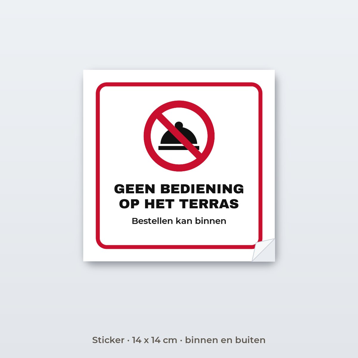 Bordje Geen bediening op het terras - Sticker 14 x 14 cm