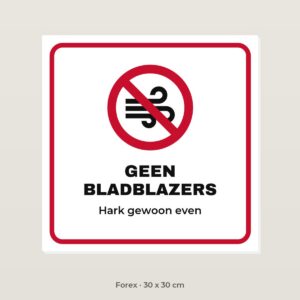 Bordje Geen bladblazers - Forex 30 x 30 cm