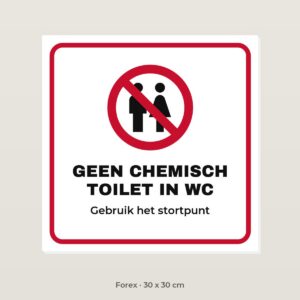 Bordje Geen chemisch toilet in de wc legen - Forex 30 x 30 cm