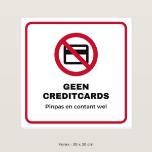 Bordje Geen creditcards - Forex 30 x 30 cm