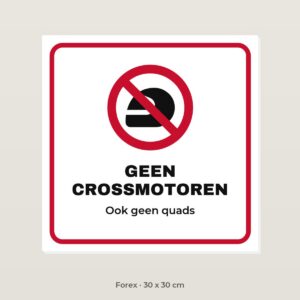 Bordje Geen crossmotoren - Forex 30 x 30 cm