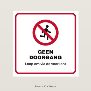 Bordje Geen doorgang - Forex 30 x 30 cm