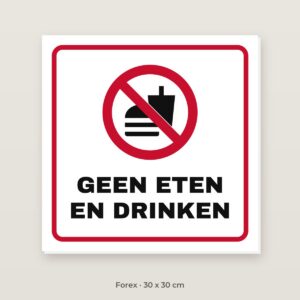 Bordje Geen eten en drinken - Forex 30 x 30 cm