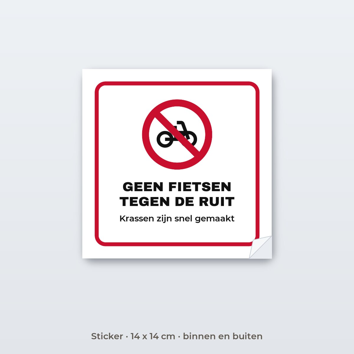 Bordje Geen fietsen tegen de ruit - Sticker 14 x 14 cm