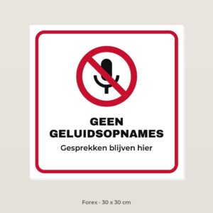 Bordje Geen geluidsopnames - Forex 30 x 30 cm