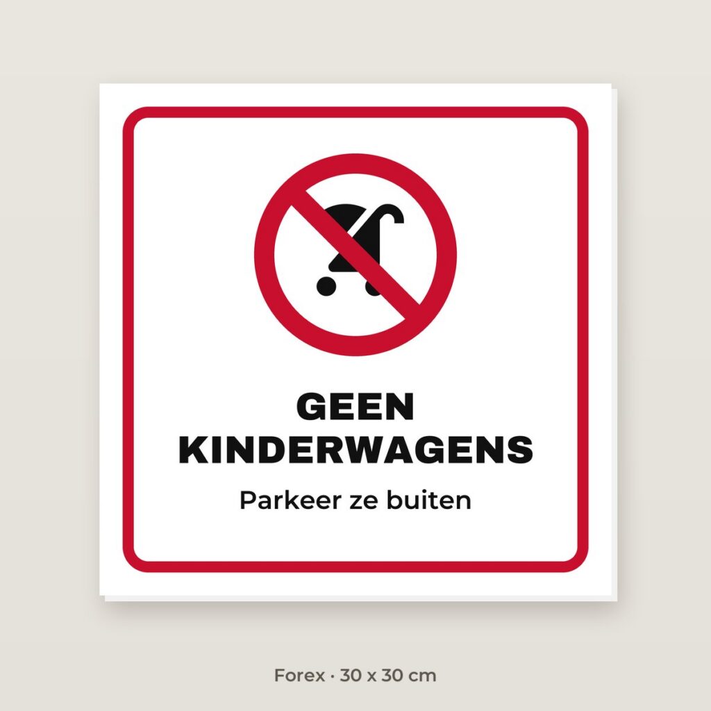 Bordje Geen kinderwagens - Forex 30 x 30 cm