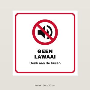 Bordje Geen lawaai - Forex 30 x 30 cm