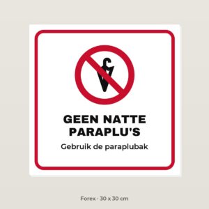 Bordje Geen natte paraplu's binnen - Forex 30 x 30 cm