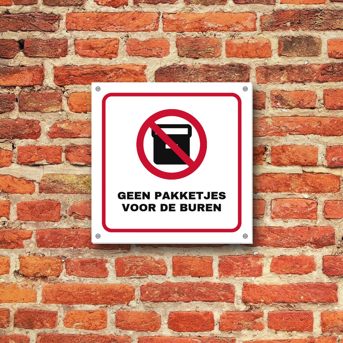 Bordje Geen pakketjes voor de buren aan de muur