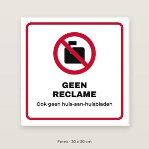 Bordje Geen reclame - Forex 30 x 30 cm