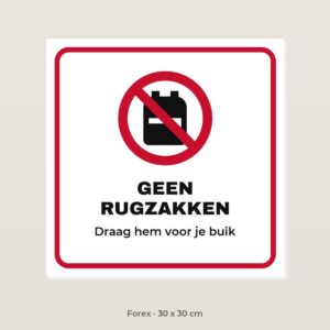 Bordje Geen rugzakken - Forex 30 x 30 cm