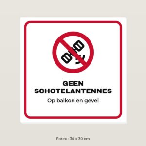Bordje Geen schotelantennes - Forex 30 x 30 cm