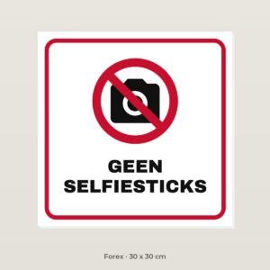 Bordje Geen selfiesticks - Forex 30 x 30 cm