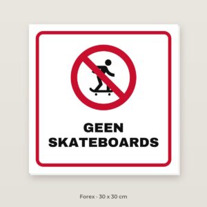 Bordje Geen skateboards - Forex 30 x 30 cm
